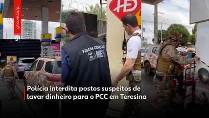 Polícia interdita postos suspeitos de lavar dinheiro para o PCC em Teresina