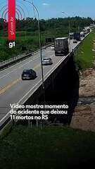 VÍDEO mostra momento de acidente que deixou 11 mortos no RS