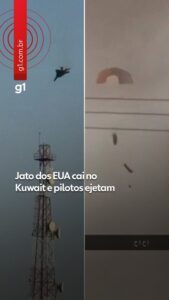 VÍDEO: jatos dos EUA são abatidos por engano no Kuwait; pilotos se ejetam