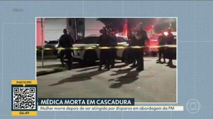 Médica morta em Cascadura tinha ido visitar os pais quando foi morta durante perseguição da PM
