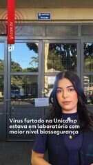 Vírus furtado na Unicamp estava em laboratório com maior nível de biossegurança