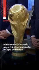 Irã não jogará a Copa do Mundo, anuncia ministro do Esporte