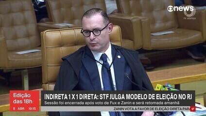 Zanin vota por eleições diretas no Rio e Fux defende solução indireta