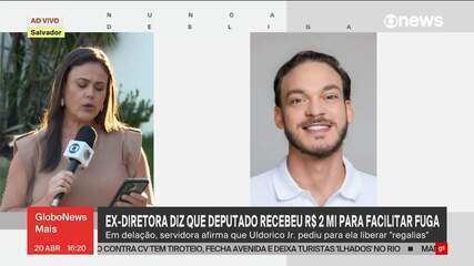 Ex-diretora diz que deputado recebeu R$ 2 mi para facilitar fuga