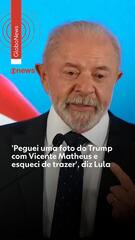 'Peguei uma foto do Trump com Vicente Matheus e esqueci de trazer', diz Lula