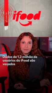 iFood diz que dados de 1,2 milhão de usuários foram vazados