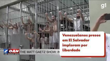 Venezuelanos presos em El Salvador imploram por liberdade