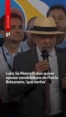 Lula: Se Marco Rubio quiser apoiar candidatura de Flávio Bolsonaro, 'que venha'