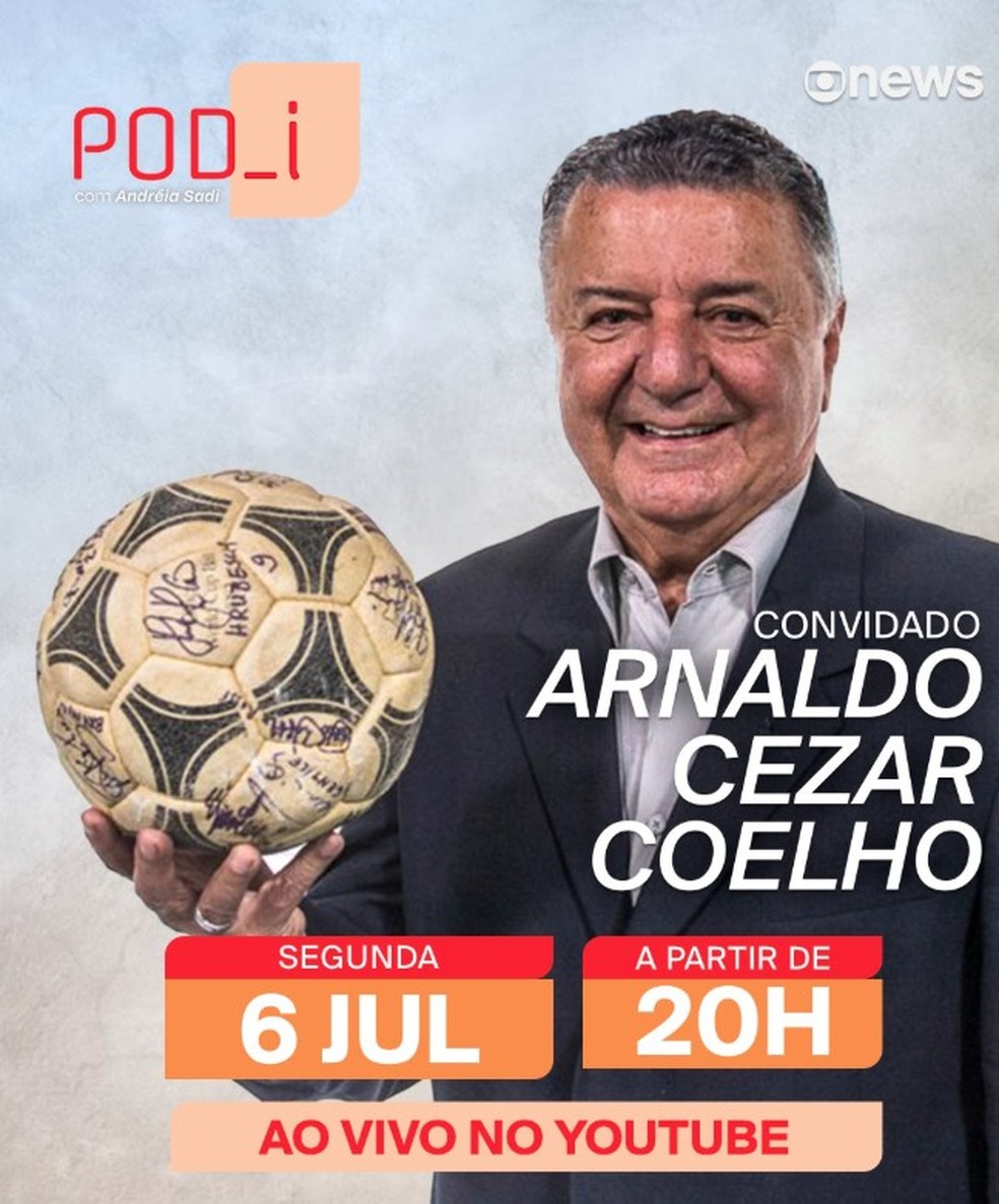 Arnaldo Cezar Coelho é o entrevistado do POD_i, com Andréia Sadi, nesta segunda-feira (6), às 20h, no canal da GloboNews no YouTube — Foto: GloboNews