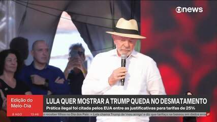 Lula quer mostrar a Trump queda no desmatamento