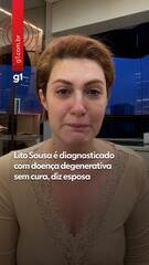 Lito Sousa é diagnosticado com doença degenerativa sem cura, diz esposa
