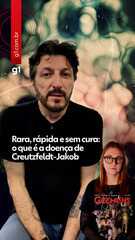 Rara, rápida e sem cura: o que é a doença de Creutzfeldt-Jakob